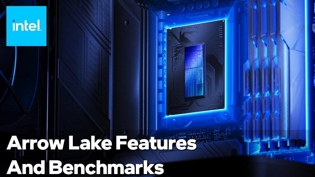 Intel Core Ultra 200S Series Processors Performance and Platform Deep Dive | Intel Technology