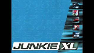 Junkie XL - Saturday Teenage Kick