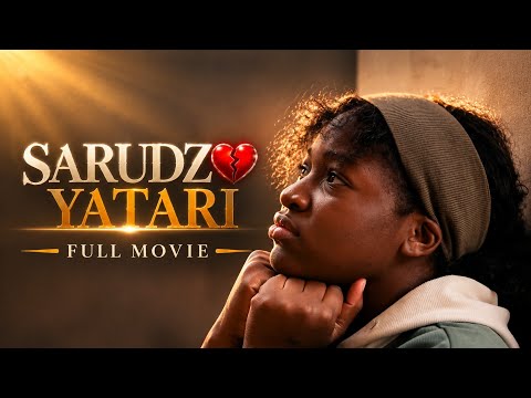 Sarudzo YaTari | Full Movie 2026