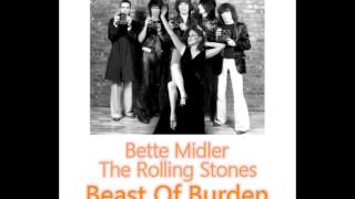 Bette Midler &amp; The Rolling Stones - Beast Of Burden (MottyMix)