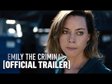 Emily the Criminal - Official Trailer Starring Aubrey Plaza