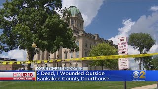 Police Investigate Shooting That Left Two Dead, One Wounded Outside Kankakee County Courthouse