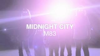 M83 - Midnight City (Lyrics in Description)