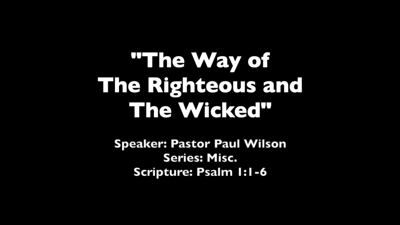 The Way of The Righteous and The Wicked