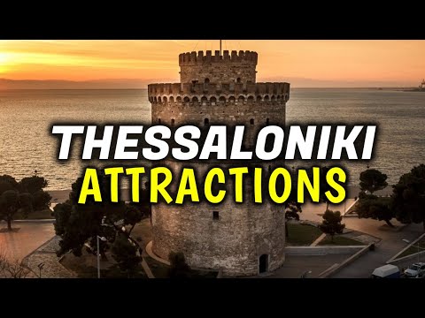 Top 20 Things to Do In Thessaloniki, Greece (Best Sites, Attractions, Tours, Activities & More)