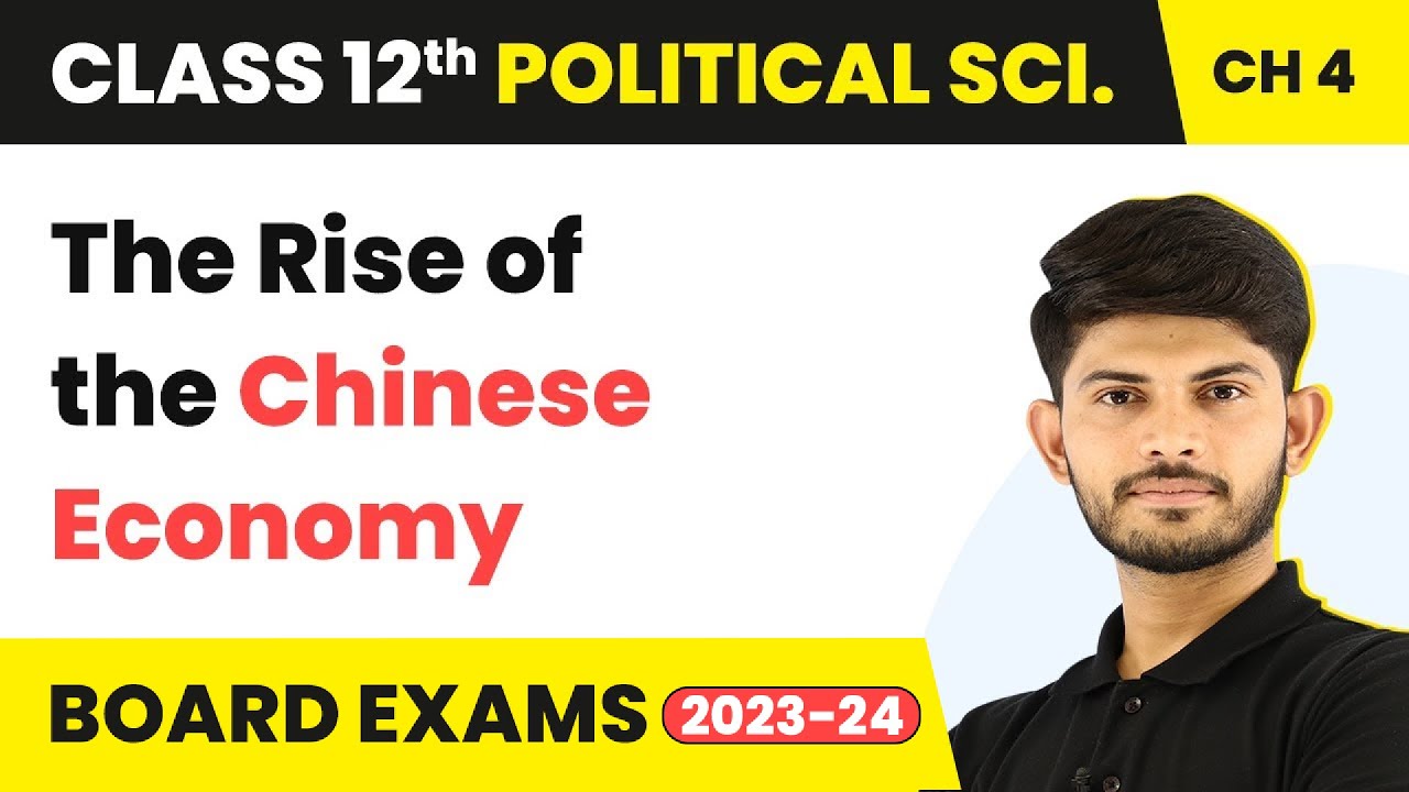 The Rise of the Chinese Economy - Alternative Centres of Power | Class 12 Political Science Ch 2