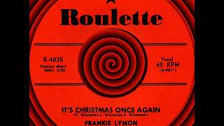 IT’S CHRISTMAS ONCE AGAIN, Frankie Lymon, Roulette #4035  1957