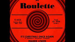 IT’S CHRISTMAS ONCE AGAIN, Frankie Lymon, Roulette #4035  1957