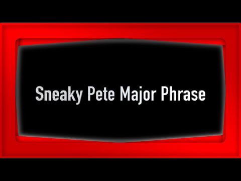 Sneaky Pete Phrase from 