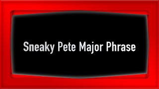 Sneaky Pete Phrase from &quot;Christines Tune&quot;