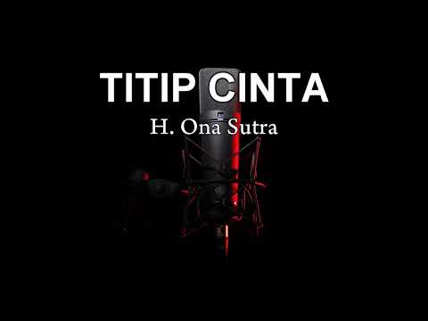KARAOKE TITIP CINTA - ONA SUTRA