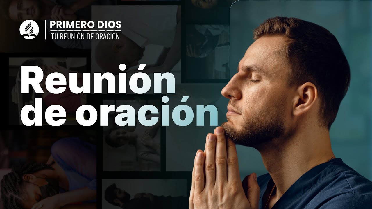 Reunión de oración 🙏 ● Iglesia Adventista del Séptimo Día | 08 de abril