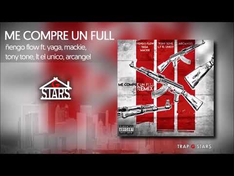 Ñengo Flow   Me Compre Un Full Original Remix ft  Arcangel, Yaga, Mackie, Tony Tone, L T