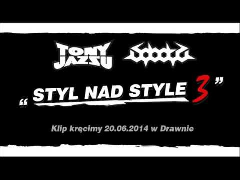 █▬█ █ █▀ █▬█ ██ █▀ Tony Jazzu - Styl Nad Style 3 ft. SOBOTA [W Cenie Sztuki]