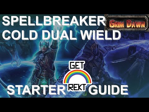 Grim Dawn Beginner Spellbreaker Guide, dual wield cold melee [HC viable]