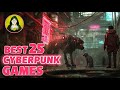 Top 25 Best Cyberpunk Games