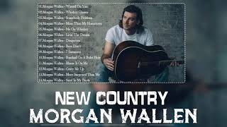 Country Music Singer M O R G A N - W A L L E N Greatest Hits Full Album| Best Songs Of Playlist 2021