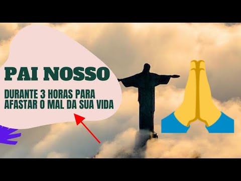 Oração do Pai Nosso Durante 3 Horas HD [ A MAIS PODEROSA ] #painosso