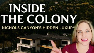 The Colony - Nichols Canyon's Hidden Luxury Enclave in Los Angeles