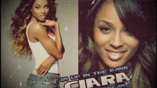 Ciara - I&#39;M UP IN THE BANK - Featuring THE - DREAM - NEW SONG 2010!
