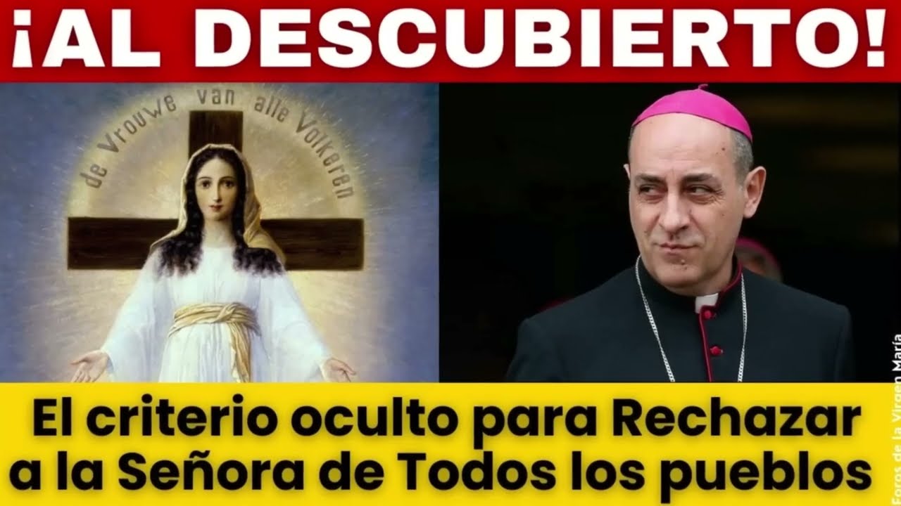 ¿Por qué el Vaticano no Aprobó a la Señora de Todos los Pueblos ¡Aquí está la verdadera razón!