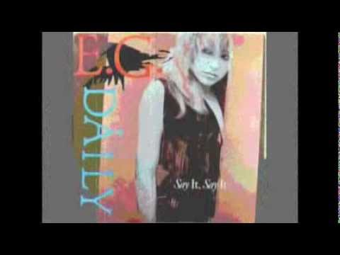 E.G. Daily - Say it, say it (1986)