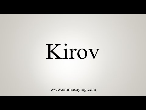 How To Say Kirov