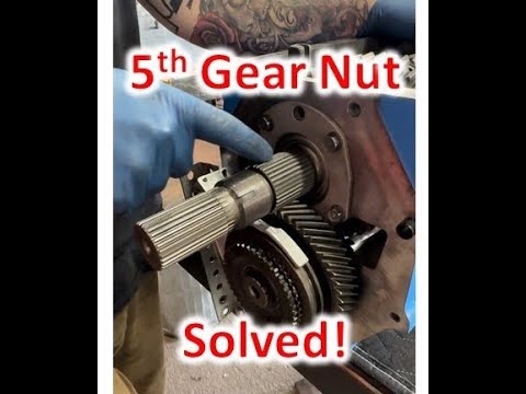 NV4500 5th gear nut solutions explained