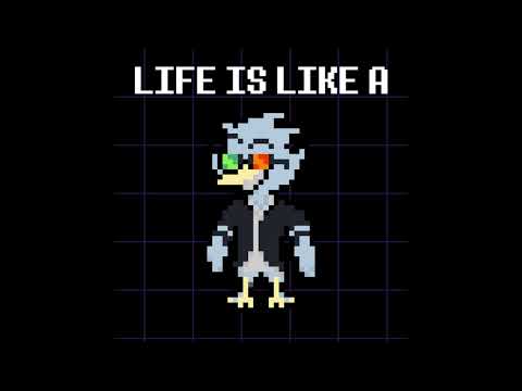 LIFE IS LIKE A - Berdly's "NOW'S YOUR CHANCE TO BE A"