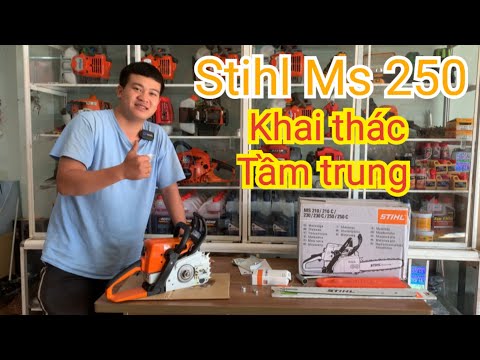 Cưa xích Stihl Ms 250, hàng chính hãng. Chuyên cho Anh Em khai thác Keo, Bạch Đàn, ...