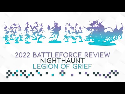 2022 Battleforce Review: Nighthaunt - Legion Of Grief