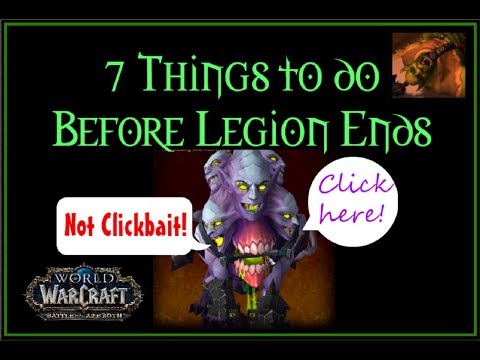 Prepare for Battle for Azeroth: 7 Things To Do BEFORE the END of Legion
