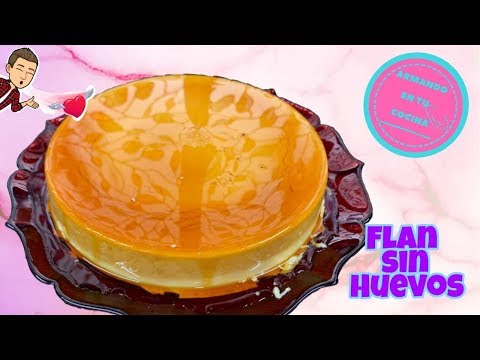 Flan Sin Huevos /Cremosito Video