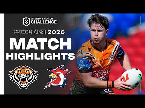 NRL 2026 Witzer Pre-season Challenge | Wests Tigers v Roosters | Match Highlights | Week 2