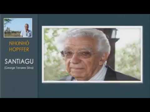 NHONHÔ HOPFFER _ “SANTIAGO” DI MEU, DI BÓ,DI NÔS TUDU.