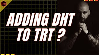 Who benefits from using DHT cream in addition to their TRT