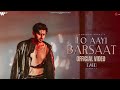 Lo Aayi Barsaat Official Video Darshan Raval Darshan Raval New Song Album Dard Youngveer