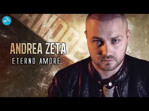 Andrea Zeta Ft Giusy Attanasio - Eterno amore