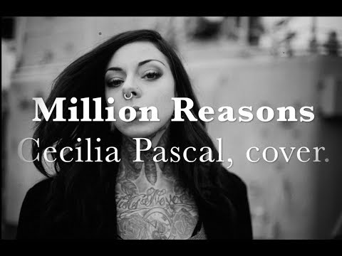 Million Reasons - Lady Gaga (Cecilia Pascal cover)
