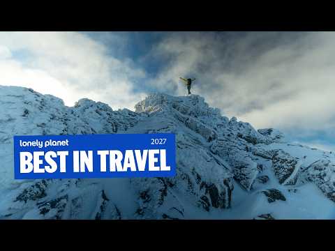 ロンリープラネットの「ベスト・イン・トラベル 2027」が発表 (Lonely Planet's BEST IN TRAVEL 2027 Is Here)