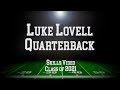 Luke Lovell -  Skills Video -  2021 QB