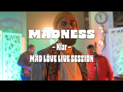 Mädness - Klar feat. Knixx (live session)