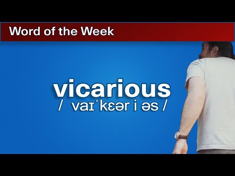 vicarious | Word of the Week 1