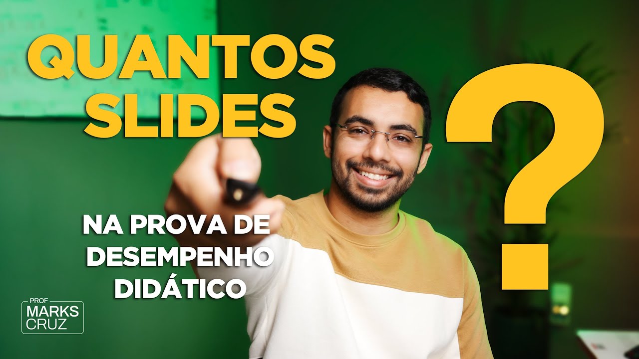 Quantos slides utilizar na prova de desempenho didático?