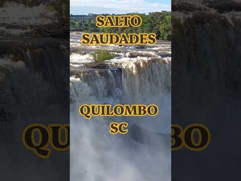 UM DOS LUGARES MAIS BONITOS DE QUILOMBO-SC #SaltoSaudades #QuilomboSC