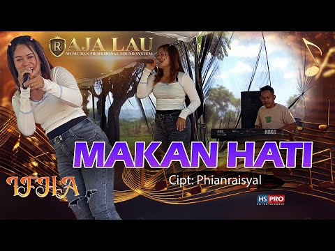 MAKAN HATI _ Ifha _ Sound - Raja Lau