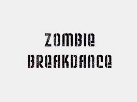 zombie breakdance