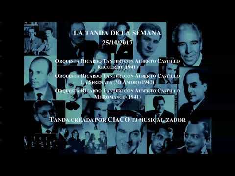 Tanda (Vals). Orquesta Ricardo Tanturi con Alberto Castillo (1941)