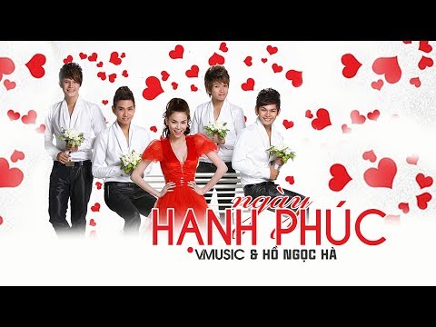 Ngày Hạnh Phúc - V.Music ft. Hồ Ngọc Hà (Official MV)