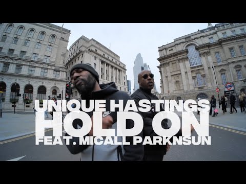 Unique Hastings - Hold On feat. Micall Parknsun (Music Video)